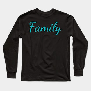 Family Long Sleeve T-Shirt